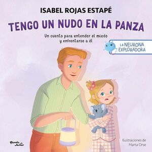 Portada del libro LA NEURONA EXPLORADORA. TENGO UN NUDO EN LA PANZA - Compralo en ByAnaCeci.com