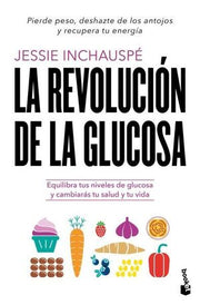 Portada del libro LA REVOLUCIÓN DE LA GLUCOSA - Compralo en ByAnaCeci.com