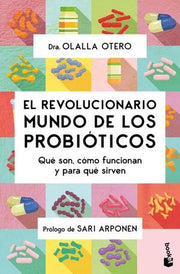 Portada del libro EL REVOLUCIONARIO MUNDO DE LOS PROBIOTICOS - Compralo en ByAnaCeci.com