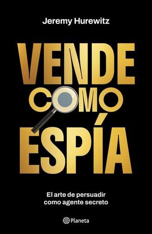 Portada del libro VENDE COMO ESPIA - Compralo en ByAnaCeci.com