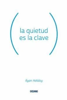 Portada del libro LA QUIETUD ES LA CLAVE - Compralo en ByAnaCeci.com
