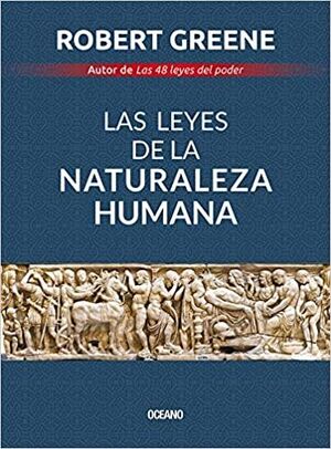 Portada del libro LAS LEYES DE LA NATURALEZA HUMANA - Compralo en ByAnaCeci.com