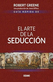 Portada del libro GUIA RAPIDA DE EL ARTE DE LA SEDUCCION 2ED - Compralo en ByAnaCeci.com