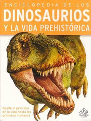 Portada del libro ENCICLOPEDIA DE: LOS DINOSAURIOS Y LA VIDA PREHISTORICA - Compralo en ByAnaCeci.com