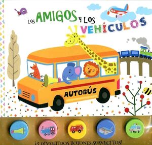 Portada del libro AMIGOS Y LOS VEHÍCULOS. BOTONES DE SILICÓN - Compralo en ByAnaCeci.com