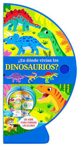 Portada del libro LIBRO INFANTIL ESFERICO: ¿EN DONDE VIVIAN LOS DINOSAURIOS? - Compralo en ByAnaCeci.com