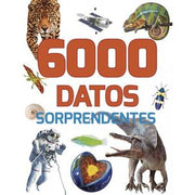 Portada del libro 6000 DATOS SORPRENDENTES: 384 PAGINAS - Compralo en ByAnaCeci.com