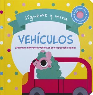 Portada del libro SIGUEME Y MIRA: VEHICULOS - Compralo en ByAnaCeci.com