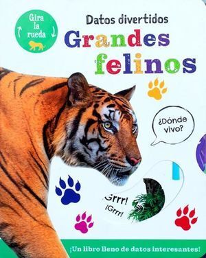 Portada del libro DATOS DIVERTIDOS: GRANDES FELINOS - Compralo en ByAnaCeci.com