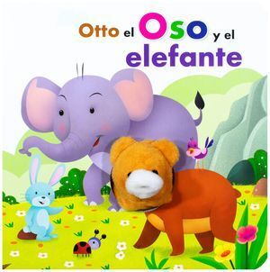 Portada del libro LIBRO CON MARIONETA: OTTO EL OSO Y EL ELEFANTE - Compralo en ByAnaCeci.com