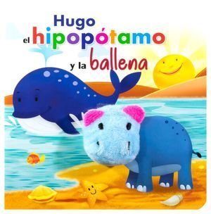 Portada del libro LIBRO CON MARIONETA: HUGO EL HIPOPOTAMO Y LA BALLENA - Compralo en ByAnaCeci.com