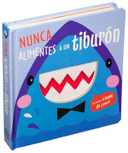 Portada del libro TE ATREVES A DARME DE COMER: NUNCA ALIMENTES A UN TIBURON - Compralo en ByAnaCeci.com
