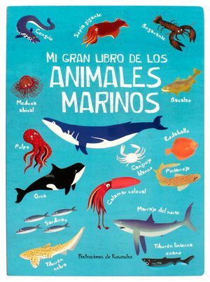 Portada del libro MI GRAN LIBRO DE LOS ANIMALES MARINOS - Compralo en ByAnaCeci.com