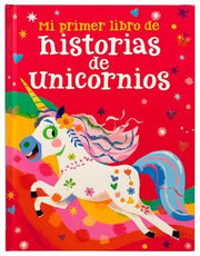 Portada del libro MI PRIMER LIBRO DE HISTORIAS DE UNICORNIOS - Compralo en ByAnaCeci.com