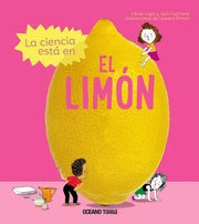 Portada del libro LA CIENCIA ESTÁ EN EL LIMÓN - Compralo en ByAnaCeci.com