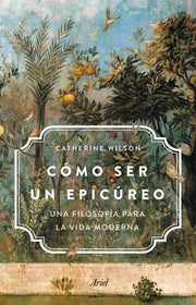 Portada del libro COMO SER UN EPICUREO - Compralo en ByAnaCeci.com