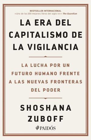Portada del libro LA ERA DEL CAPITALISMO DE LA VIGILANCIA - Compralo en ByAnaCeci.com