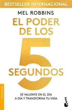 Portada del libro EL PODER DE LOS 5 SEGUNDOS - Compralo en ByAnaCeci.com