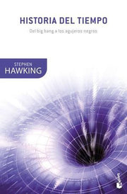 Portada del libro HISTORIA DEL TIEMPO. DEL BIG BANG A LOS AGUJEROS NEGROS - Compralo en ByAnaCeci.com