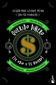 Portada del libro QUERIDO DINERO. COMO EVITAR QUE TU MENTE TE BLOQUEE - Compralo en ByAnaCeci.com