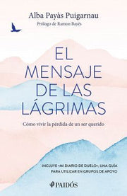 Portada del libro EL MENSAJE DE LAS LÁGRIMAS - Compralo en ByAnaCeci.com