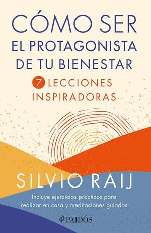 Portada del libro CÓMO SER EL PROTAGONISTA DE TU BIENESTAR - Compralo en ByAnaCeci.com