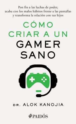 Portada del libro CÓMO CRIAR A UN GAMER SANO - Compralo en ByAnaCeci.com