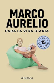 Portada del libro MARCO AURELIO PARA LA VIDA DIARIA - Compralo en ByAnaCeci.com