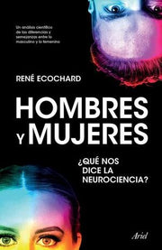 Portada del libro HOMBRES Y MUJERES: ¿QUÉ NOS DICE LA NEUROCIENCIA? - Compralo en ByAnaCeci.com