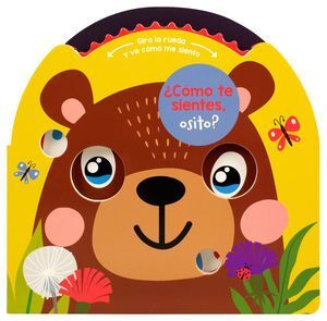 Portada del libro COMO TE SIENTES, OSITO? GIRA LA RUEDA Y VE COMO ME SIENTO - Compralo en ByAnaCeci.com