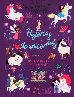 Portada del libro HISTORIAS DE UNICORNIOS - Compralo en ByAnaCeci.com