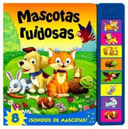 Portada del libro MASCOTAS RUIDOSAS (LIBRO CON SONIDO) - Compralo en ByAnaCeci.com