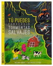 Portada del libro ENCICLOPEDIA INFANTIL: TÚ PUEDES PERSEGUIR TORMENTAS SALVAJES - Compralo en ByAnaCeci.com