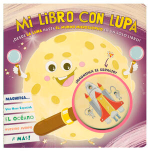 Portada del libro MI LIBRO CON LUPA: ¡DESDE LA LUNA HASTA EL MUNDO MICROSCÓPICO EN UN SOLO LIBRO! - Compralo en ByAnaCeci.com