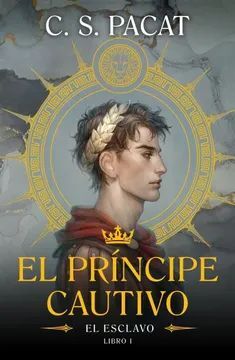 Portada del libro EL PRINCIPE CAUTIVO 1: EL ESCLAVO - Compralo en ByAnaCeci.com