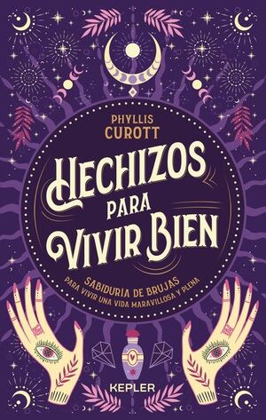 Portada del libro HECHIZOS PARA VIVIR BIEN - Compralo en ByAnaCeci.com