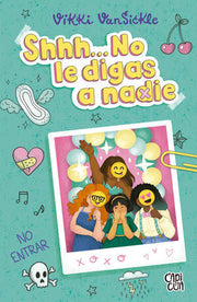 Portada del libro SHHH... NO LE DIGAS A NADIE - Compralo en ByAnaCeci.com