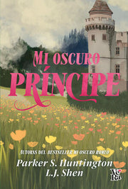 Portada del libro MI OSCURO PRINCIPE (DARK PRINCE ROAD 3) - Compralo en ByAnaCeci.com