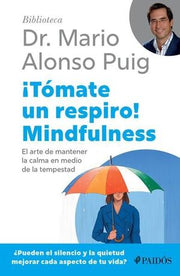 Portada del libro ¡TOMATE UN RESPIRO! MINDFULNESS - Compralo en ByAnaCeci.com