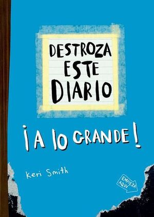 Portada del libro DESTROZA ESTE DIARIO. A LO GRANDE - AZUL FLÚOR - Compralo en ByAnaCeci.com