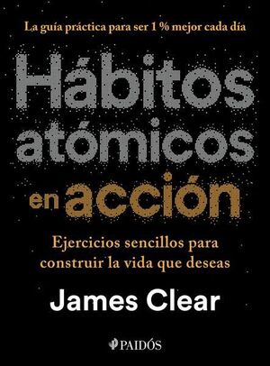 Portada del libro HABITOS ATOMICOS EN ACCION - Compralo en ByAnaCeci.com