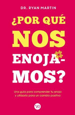 Portada del libro ¿POR QUÉ NOS ENOJAMOS? - Compralo en ByAnaCeci.com