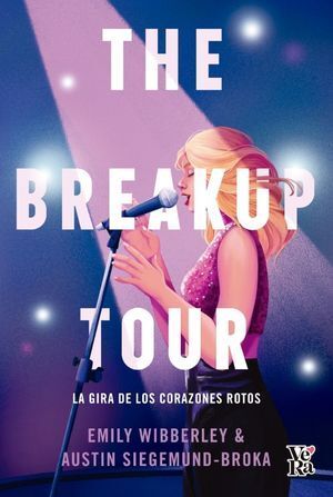 Portada del libro THE BREAKUP TOUR. LA GIRA DE LOS CORAZONES ROTOS - Compralo en ByAnaCeci.com