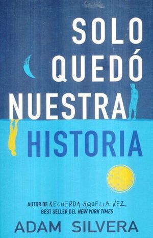 Portada del libro SOLO QUEDÓ NUESTRA HISTORIA - Compralo en ByAnaCeci.com