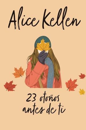 Portada del libro 23 OTOÑOS ANTES DE TI - Compralo en ByAnaCeci.com