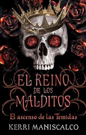 Portada del libro EL REINO DE LOS MALDITOS 3: EL ASCENSO DE LAS TEMIDAS - Compralo en ByAnaCeci.com