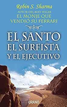 Portada del libro EL SANTO, EL SURFISTA Y EL EJECUTIVO - Compralo en ByAnaCeci.com