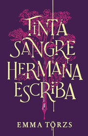 Portada del libro TINTA, SANGRE, HERMANA, ESCRIBA - Compralo en ByAnaCeci.com
