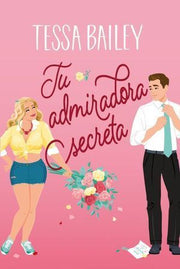 Portada del libro TU ADMIRADORA SECRETA - Compralo en ByAnaCeci.com