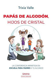 Portada del libro PAPÁS DE ALGODON, HIJOS DE CRISTAL - Compralo en ByAnaCeci.com